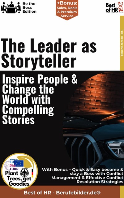 The Leader as Storyteller – Inspire People & Change the World with Compelling Stories, Simone Janson