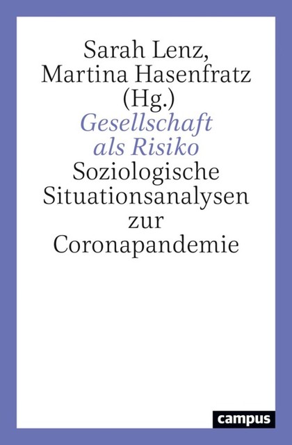 Gesellschaft als Risiko, Matthias M., Marco Hohmann, Annerose Böhrer, Christian Eberlein, Ekkehard Coenen, Elisabeth Boßerhoff, Marc Hannapel, Marie-Kristin Döbler, Martina Hasenfratz, Michael Grothe-Hammer, Natalia Besedovsky, Oul Han, Roman Kiefer, Sören Altstädt, Viola Dombrowski