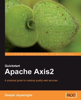 Quickstart Apache Axis2, Deepal Jayasinghe