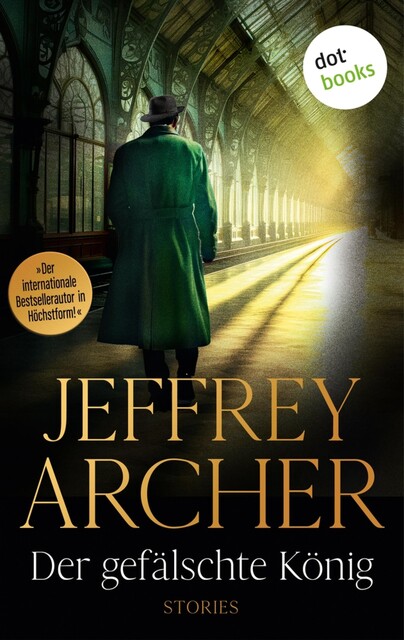 Der gefälschte König, Jeffrey Archer