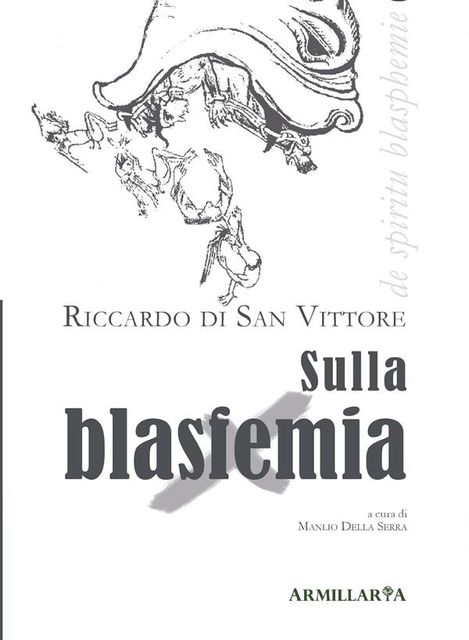 Sulla blasfemia, Manlio Della Serra, Riccardo di San Vittore