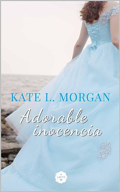 Adorable Inocencia, Kate L. Morgan