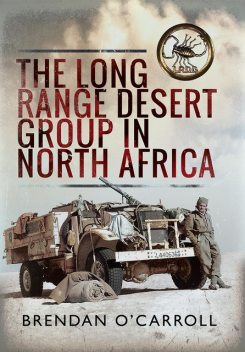 The Long Range Desert Group in North Africa, Brendan O'Carroll