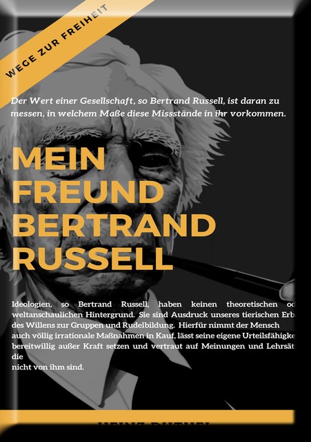 Mein Freund Bertrand Russell Wege zur Freiheit, Heinz Duthel