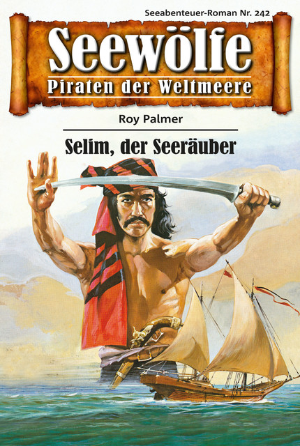Seewölfe – Piraten der Weltmeere 242, Roy Palmer