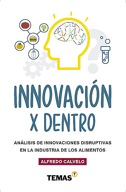 Innovación por dentro, Alfredo Calvelo