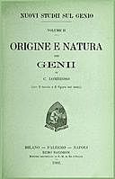 Nuovi studii sul genio vol. II (Origine e natura dei genii), Cesare Lombroso