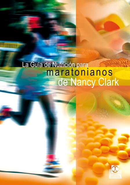 La guía de nutrición para maratonianos de Nancy Clark, Nancy Clark