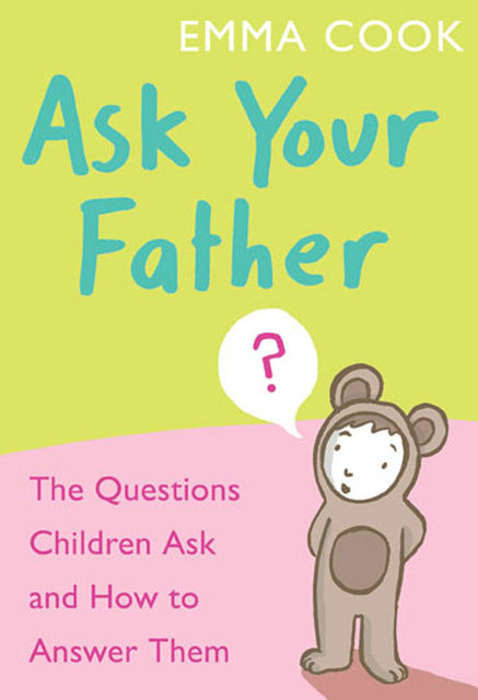 Ask Your Father, Emma Cook