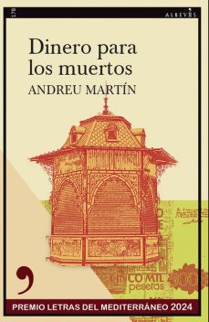 Dinero para los muertos, Andreu Martín