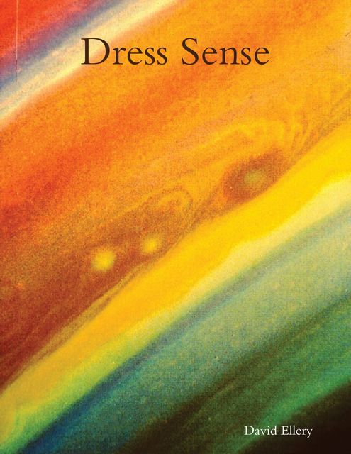 Dress Sense, David Ellery