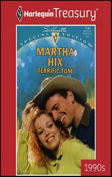 Terrific Tom, Martha Hix