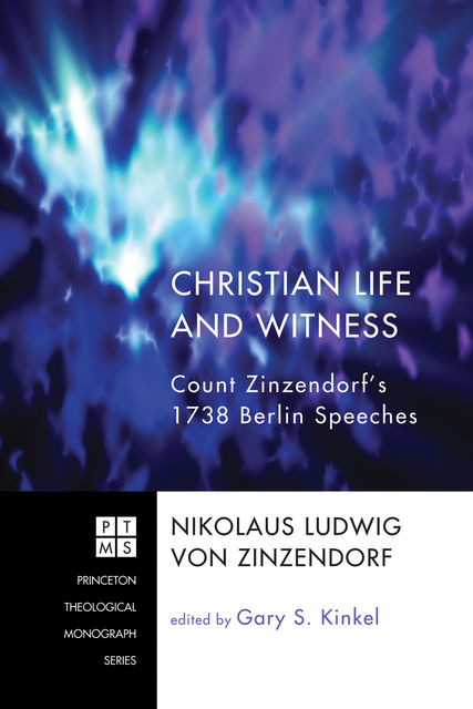 Christian Life and Witness, Nikolaus Ludwig von Zinzendorf