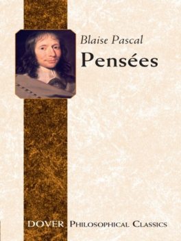 Pascal’s Pensees, Blaise Pascal