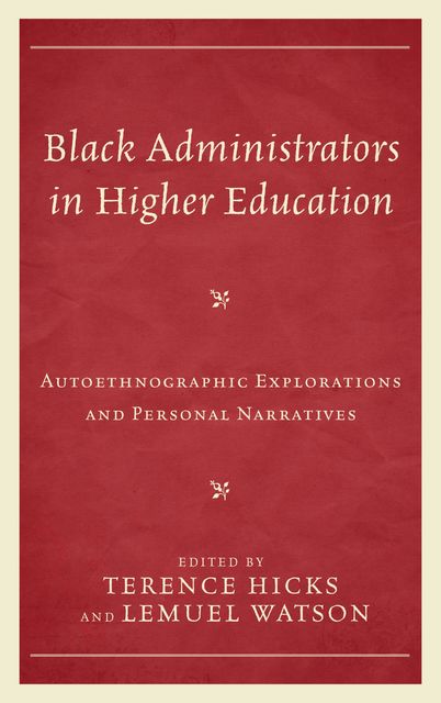 Black Administrators in Higher Education, Terence Hicks, Lemuel Watson