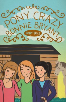 Pony Crazy, Bonnie Bryant