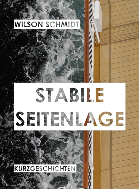 Stabile Seitenlage, Wilson Schmidt