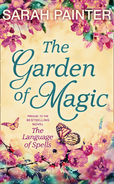 The Garden Of Magic, Sarah Painter