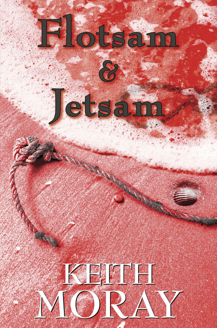 Flotsam and Jetsam, Keith Moray