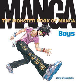 Monster Book of Manga: Boys, Ikari Studio