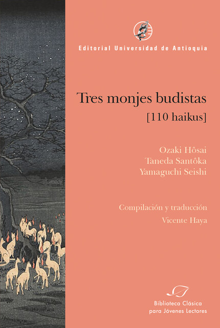 Tres monjes budistas, Ozaki Hôsai, Taneda Santôka, Yamaguchi Seishi