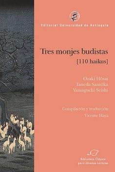 Tres monjes budistas, Ozaki Hôsai, Taneda Santôka, Yamaguchi Seishi