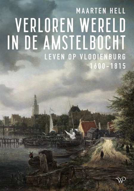 Verloren wereld in de Amstelbocht, Maarten Hell