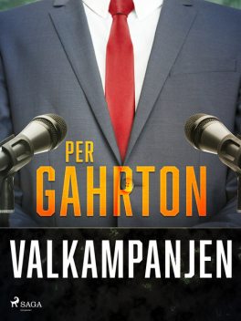 Valkampanjen, Per Gahrton