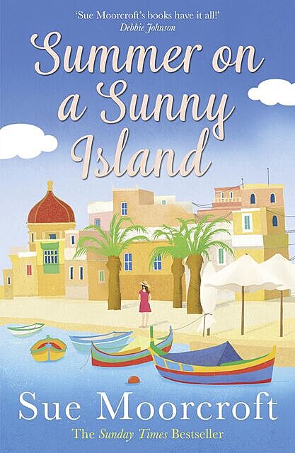 Summer on a Sunny Island, Sue Moorcroft