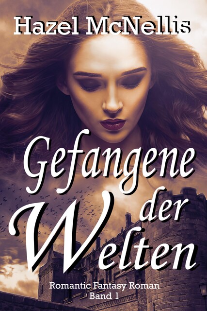 Gefangene der Welten, Hazel McNellis