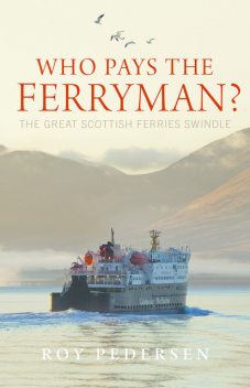 Who Pays the Ferryman?, Roy Pedersen