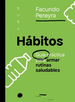 Hábitos, Facundo Pereyra