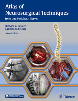 Atlas of Neurosurgical Techniques, Richard G.Fessler, Laligam Sekhar, N., FACS FAANS