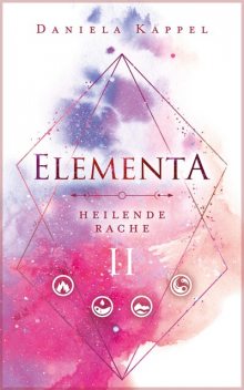 Elementa, Daniela Kappel