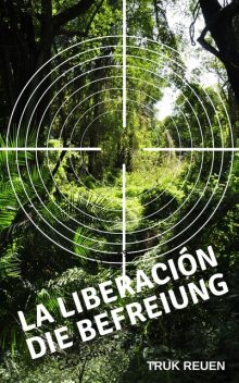 La Liberación, Truk Reuen