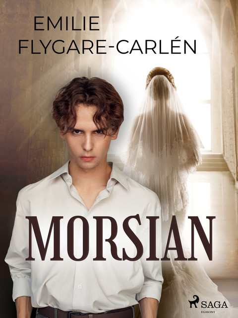 Morsian, Emilie Flygare-Carlén