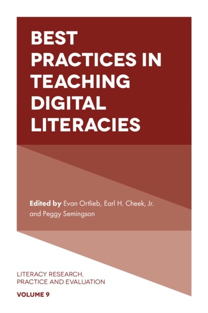 Best Practices in Teaching Digital Literacies, J.R., Earl H. Cheek, Evan Ortlieb, Peggy Semingson