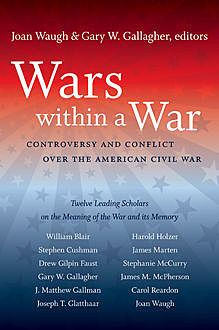 Wars within a War, Gary W.Gallagher, Joan Waugh