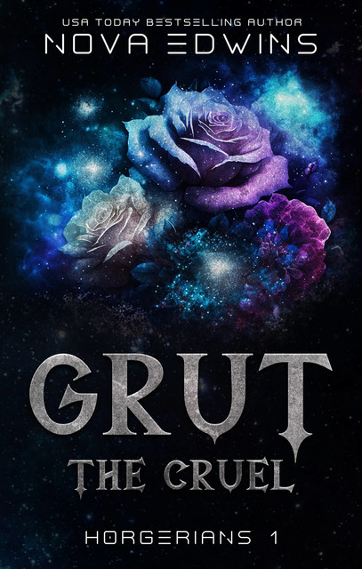 Grut, the Cruel, Nova Edwins