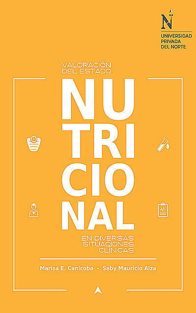Valoración del estado nutricional en diversas situaciones clínicas, Marisa Canicoba y Saby Mauricio