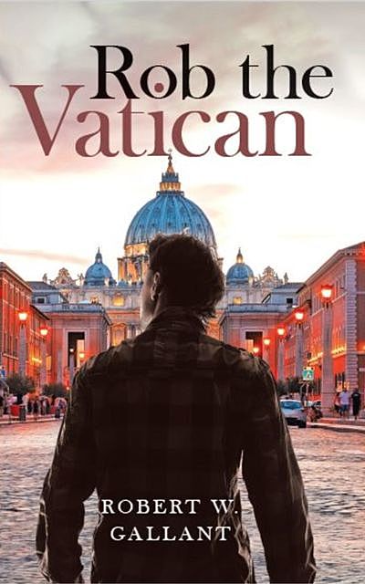 Rob the Vatican, Robert Gallant