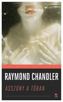 Asszony a tóban, Raymond Chandler