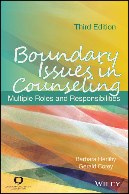 Boundary Issues in Counseling, Barbara Herlihy, Gerald Corey