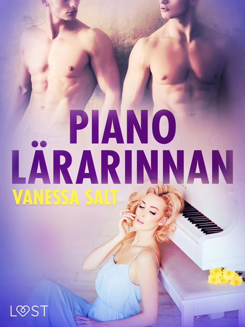 Pianolärarinnan – erotisk novell, Vanessa Salt