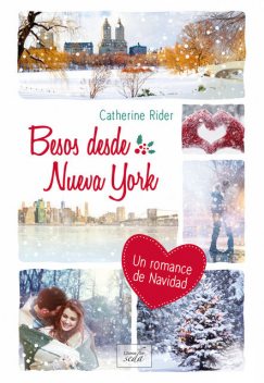 Besos desde Nueva York, Catherine Rider