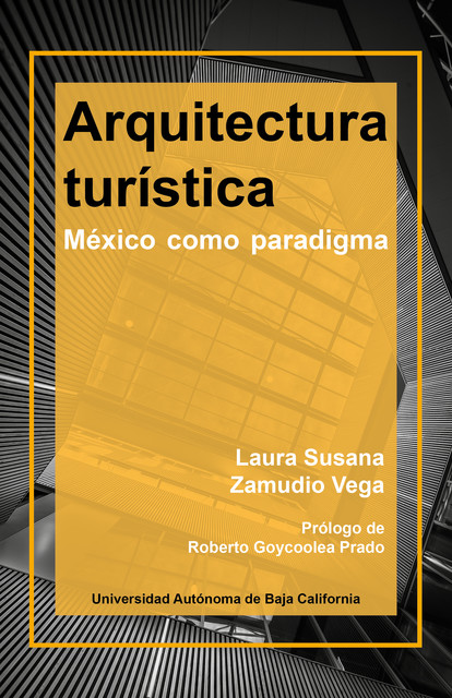 Arquitectura turística, Laura Susana Zamudio Vega