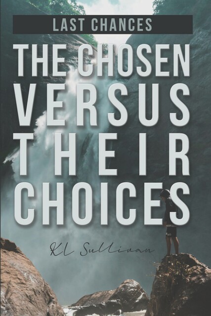 Last Chances, KL Sullivan