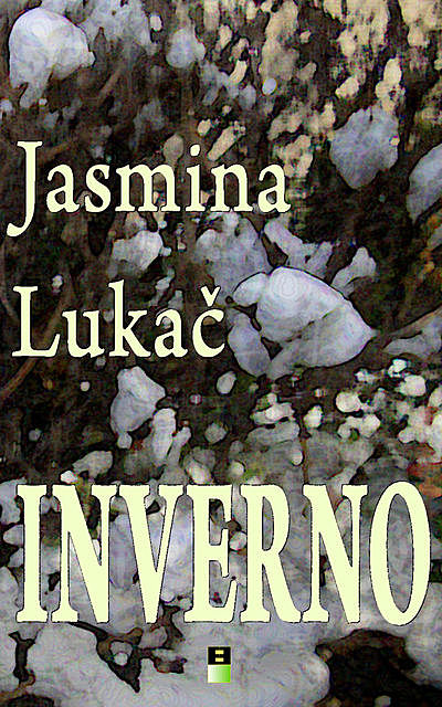 INVERNO, Jasmina Lukac