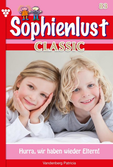 Sophienlust Classic 83 – Familienroman, Patricia Vandenberg