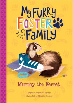 Murray the Ferret, Debbi Michiko Florence
